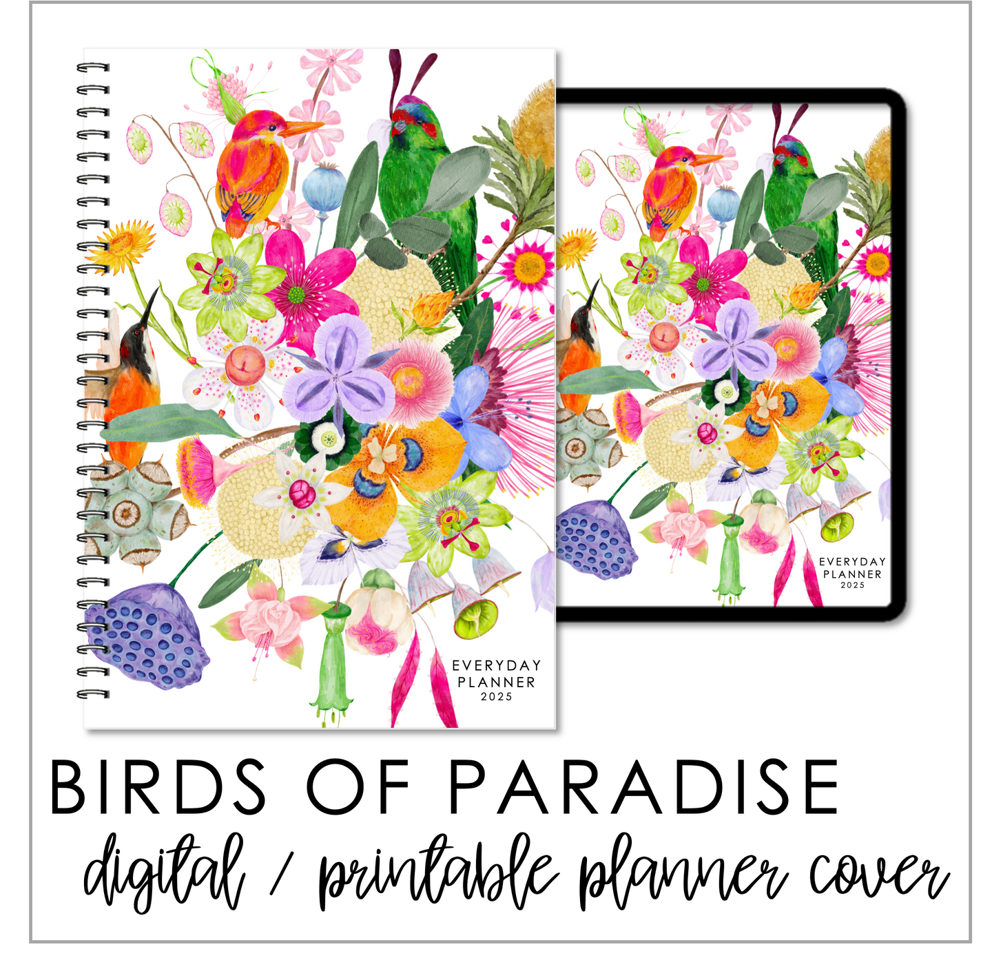 2025 Printable Everyday Planner Covers - Birds of Paradise