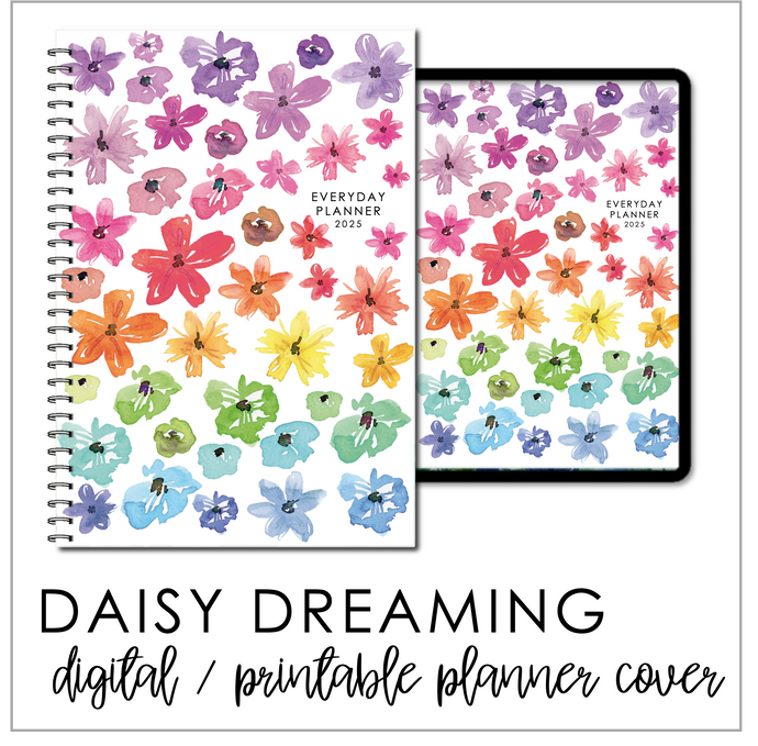 2025 Printable Everyday Planner Covers - Daisy Dreaming