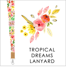 Load image into Gallery viewer, 2025 Collection - Tropical Dreams Lanyard